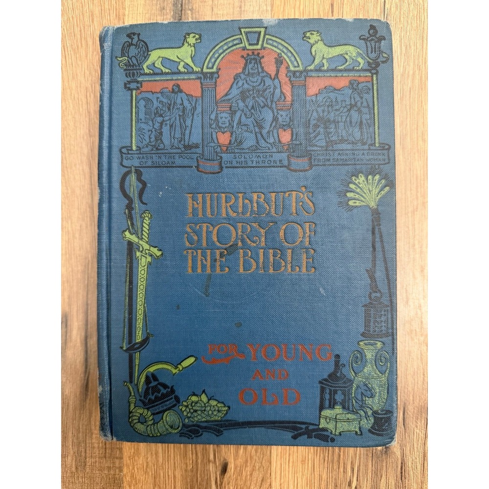 Hurlbut's Story of the Bible for Young and Old Antique Hardcover Book